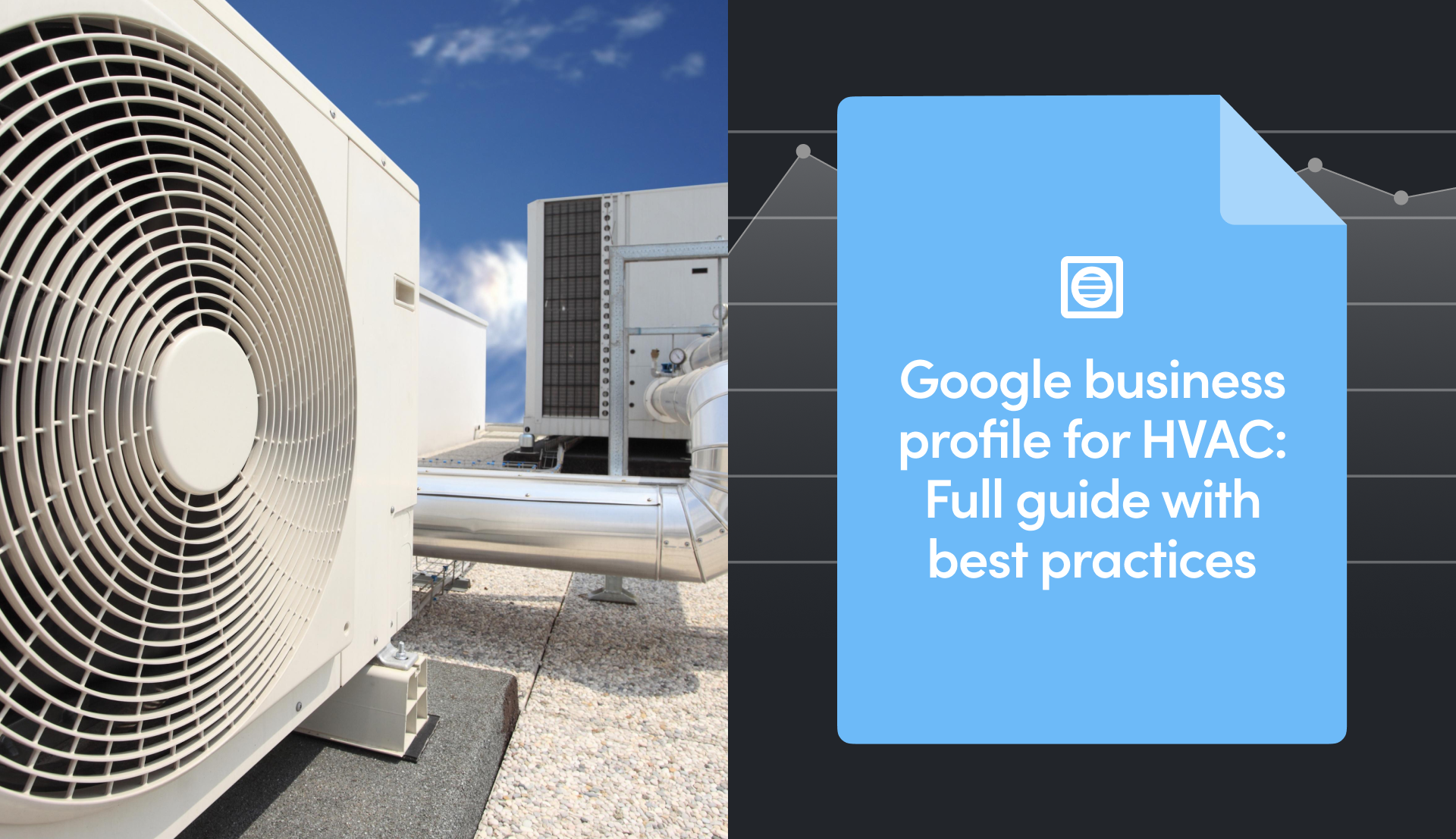 Google Business Profile for HVAC: Full Guide With Best Practices