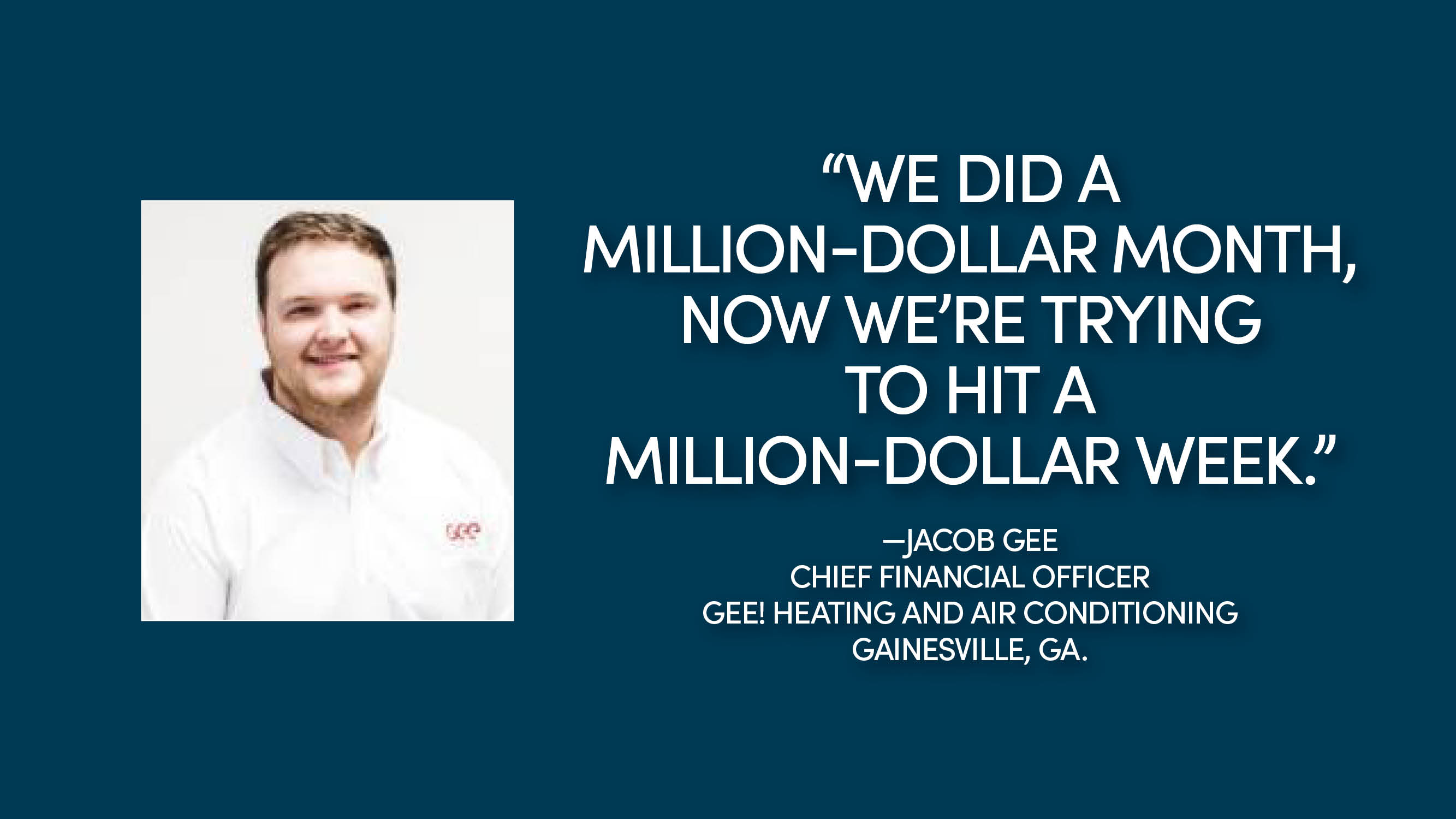 Gee! You never forget your first million-dollar month. Here’s how Gee! Heating and Air did it