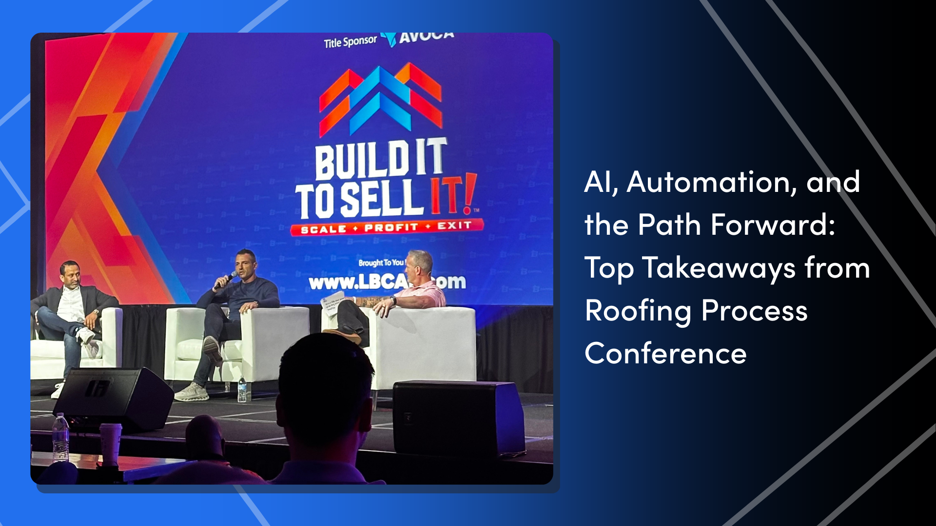 AI, Automation, and the Path Forward: Top Takeaways from Roofing Process Conference
