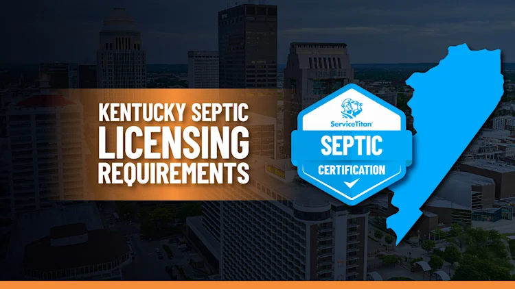 Kentucky Septic License: How to Become a Septic Contractor in Kentucky