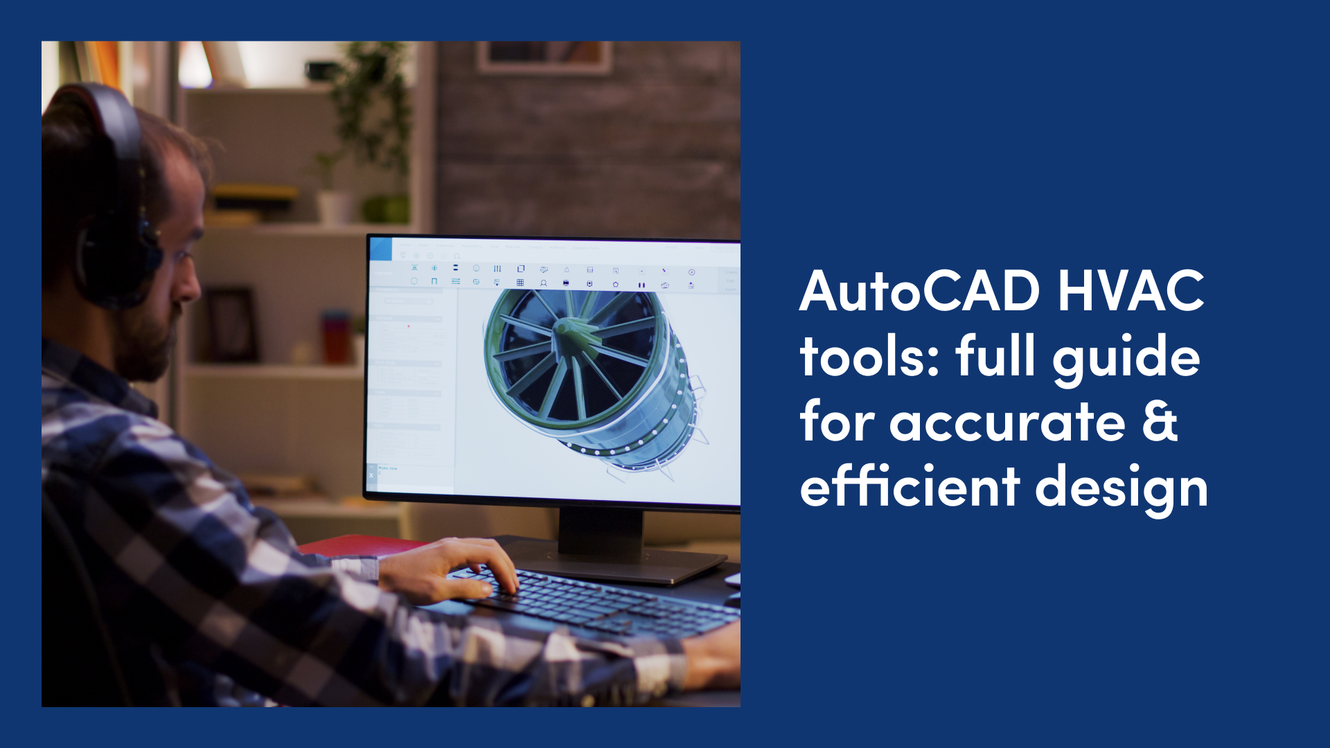 AutoCAD HVAC Tools: Full Guide for Accurate & Efficient Design