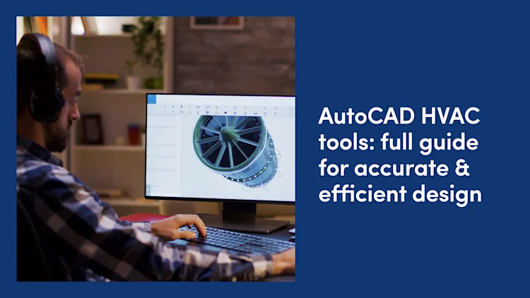 AutoCAD HVAC Tools: Full Guide for Accurate & Efficient Design