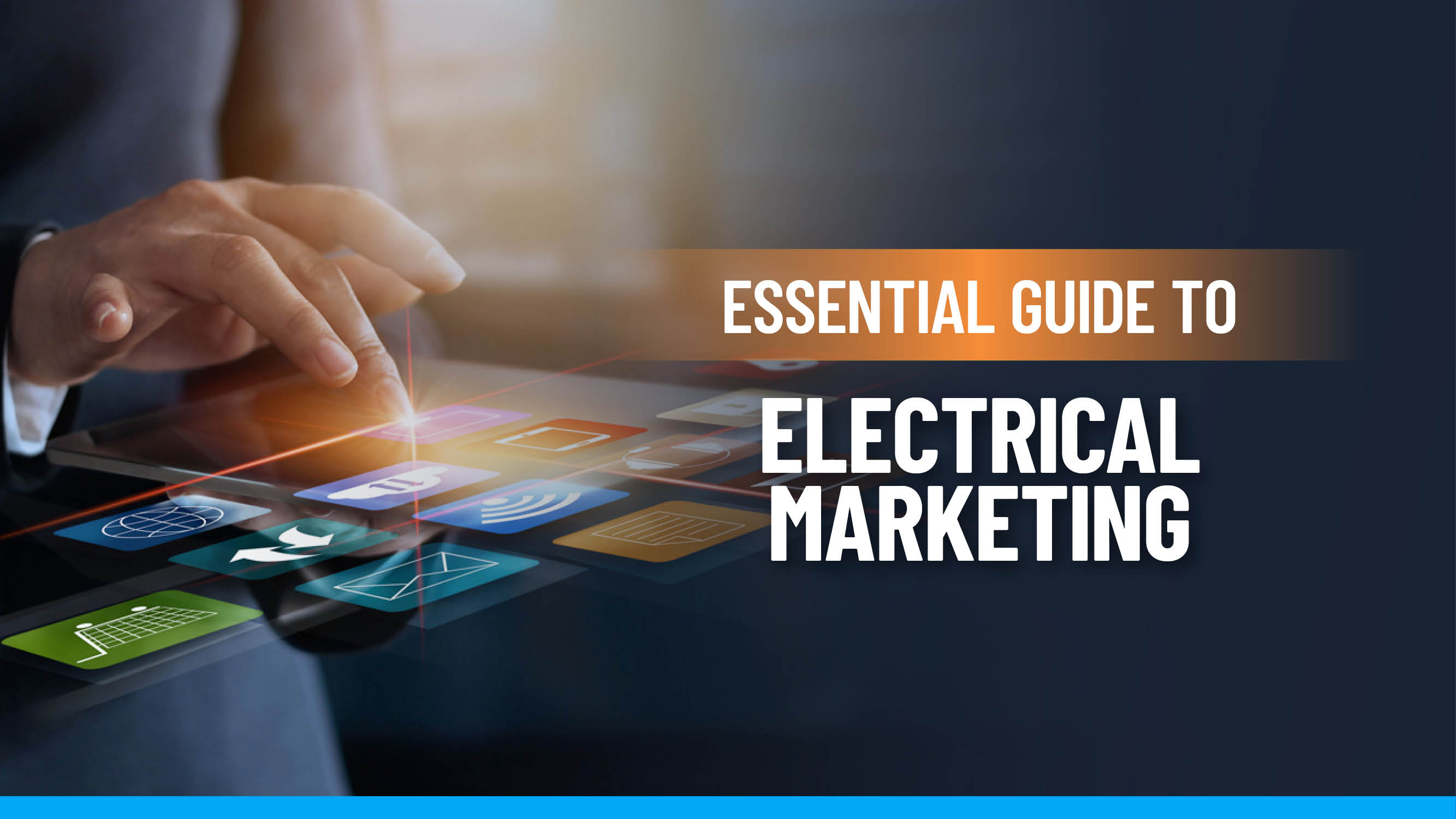 Top Electrician Marketing Tips for 2022: The Ultimate Guide