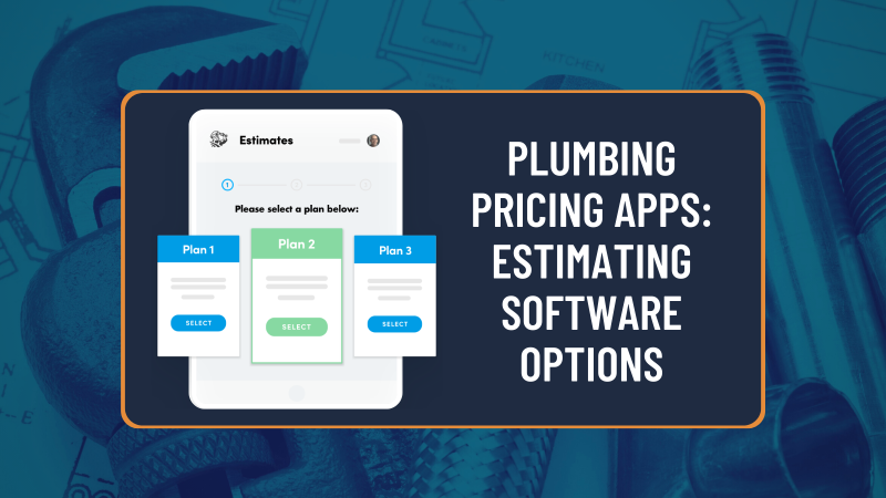 Plumbing Pricing Apps: Top 7 Estimating Software Options
