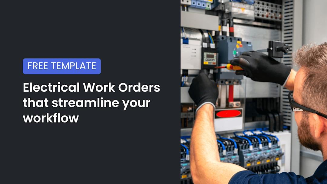 Free Electrical Work Order Template: Integrate Work Orders Into Your Business Workflow