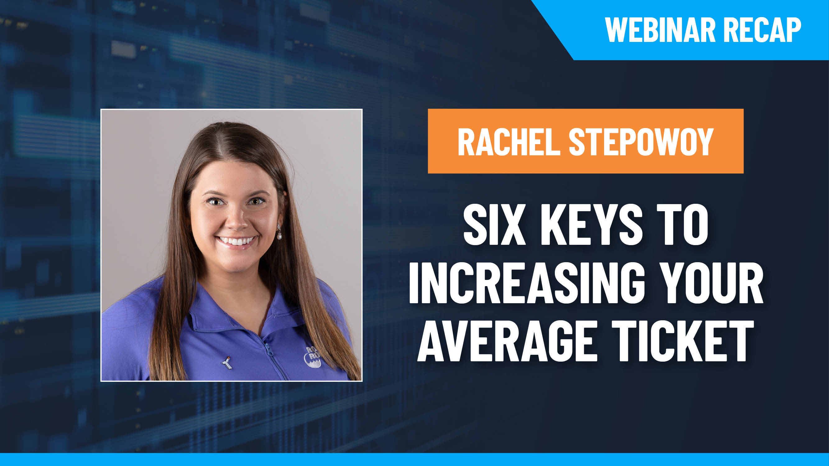 6 Keys to Increasing Your Average Ticket by Leveraging ServiceTitan Technology