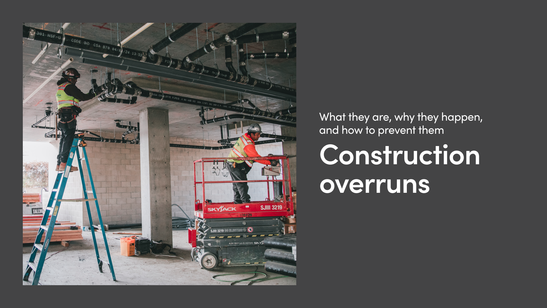 Construction Overruns: What They Are, Why They Happen, and How to Prevent Them