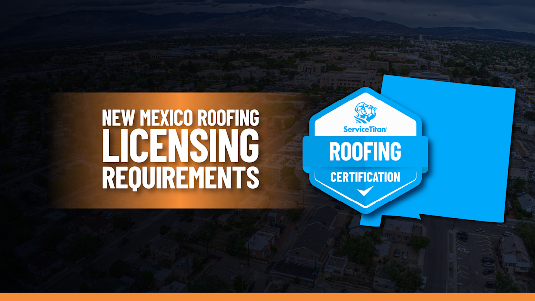 State Roofing License: How to Become a Roofing Contractor in New Mexico