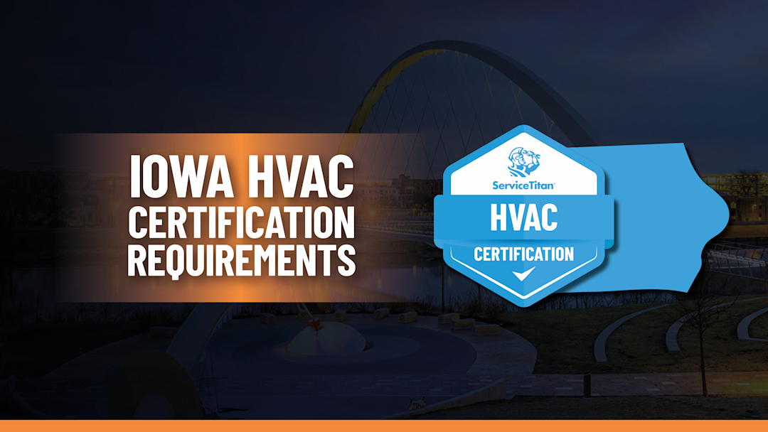 Iowa HVAC License: How to Become an HVAC Contractor in Iowa