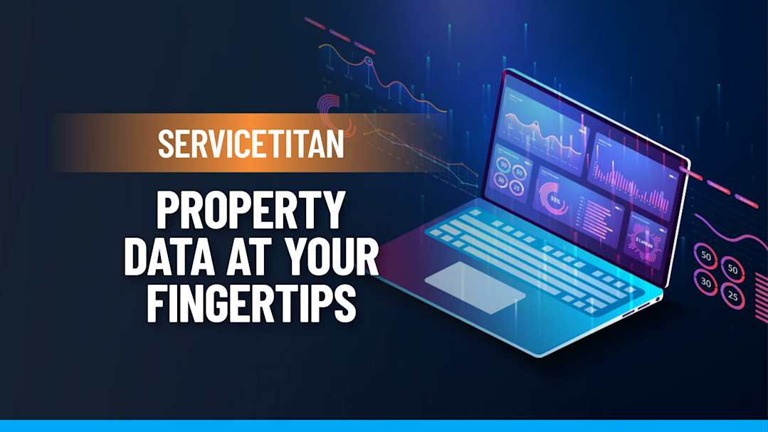 ServiceTitan Begins Data Journey With Essential Property Information At Your Fingertips