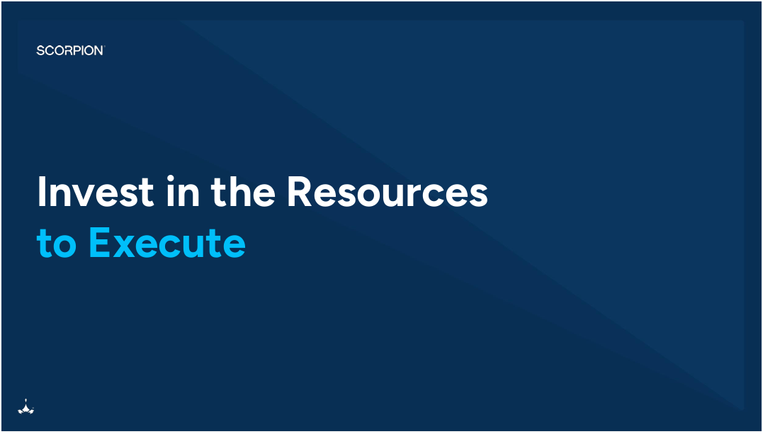 Invest in the resources to execute 8 Image