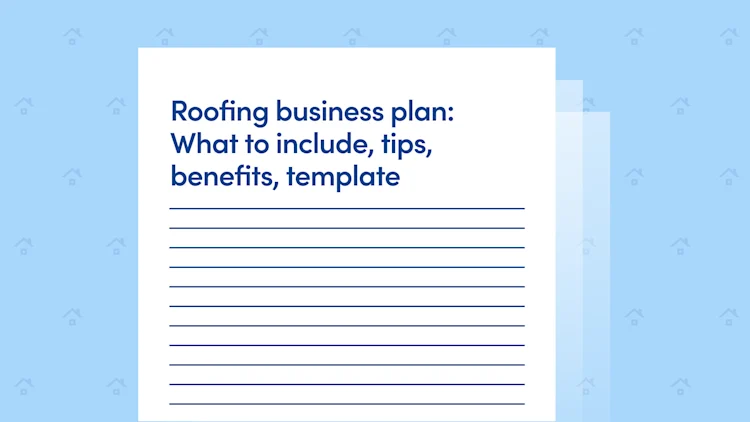 Roofing Business Plan: What to Include, Tips, Benefits, Template
