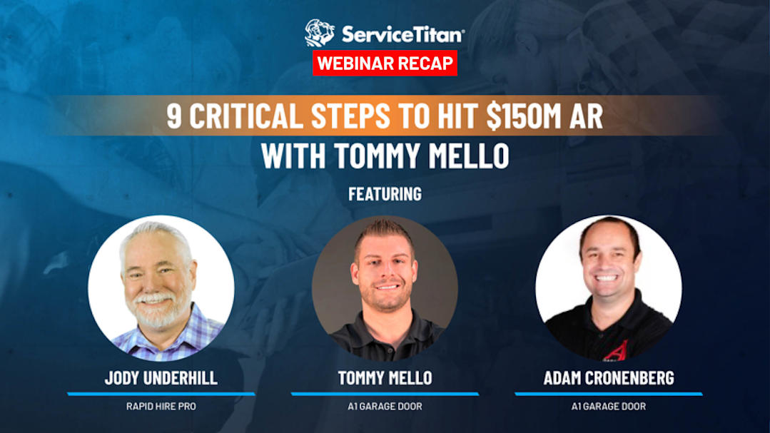 9 Critical Steps Contractors Need to Take to Hit $150 Million in Annual Revenue