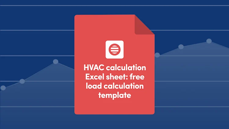 HVAC Calculation Excel Sheets: A Guide for Accurate Load Estimates