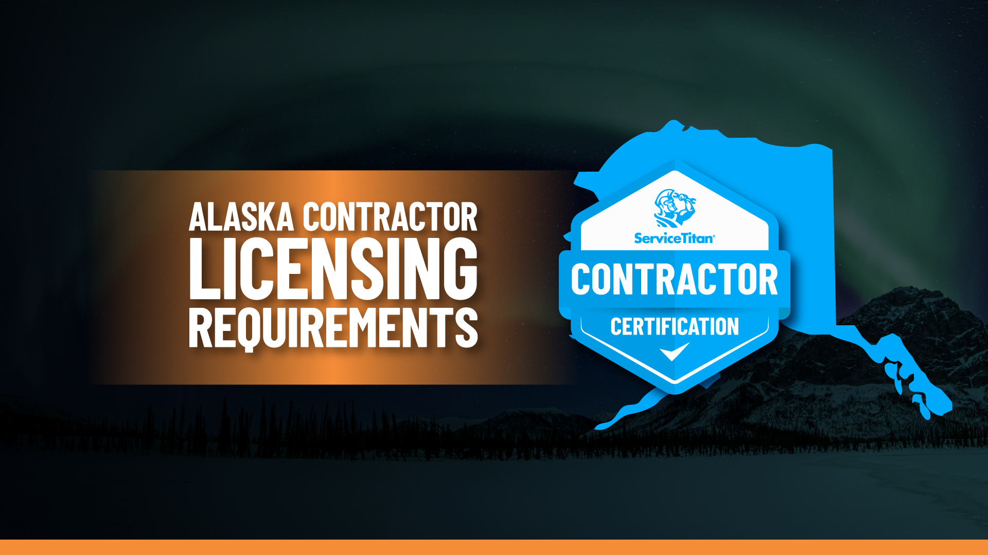 State Contractor License: How to Become a General Contractor in Alaska