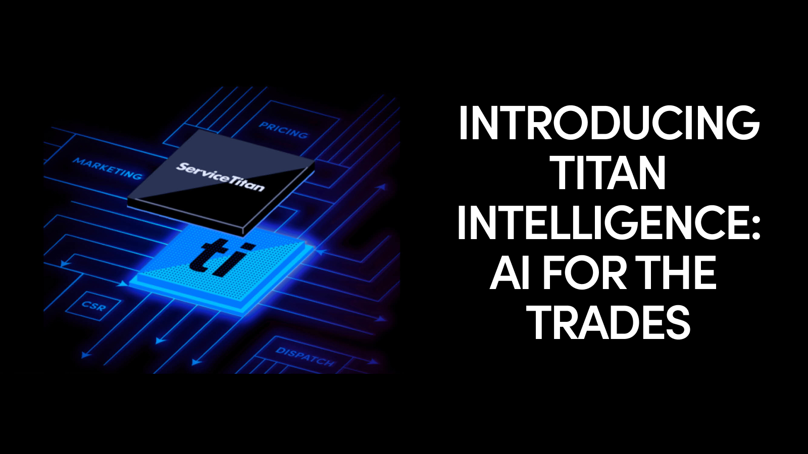 Introducing Titan Intelligence AI for the Trades