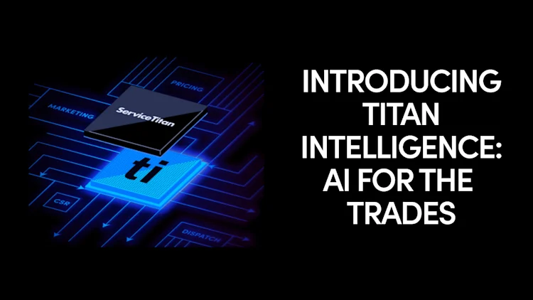 Introducing Titan Intelligence: AI for the Trades