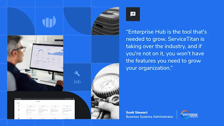 Enterprise Hub makes managing multiple locations easy for businesses like Southern Home Services