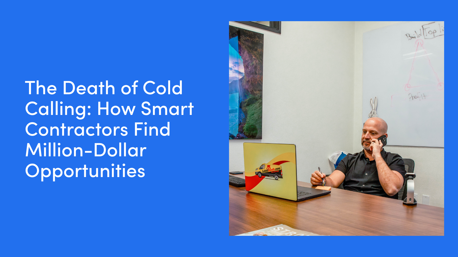 The Death of Cold Calling: How Smart Contractors Find Million-Dollar Opportunities