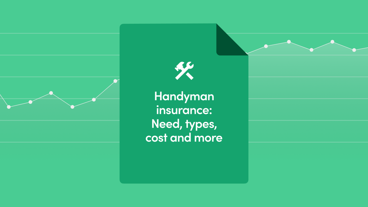 Handyman Insurance: Needs, Types, Cost and More