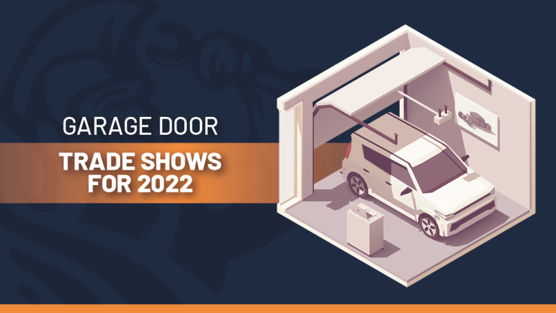 Garage Door Trade Shows: 8 Top Picks for 2022