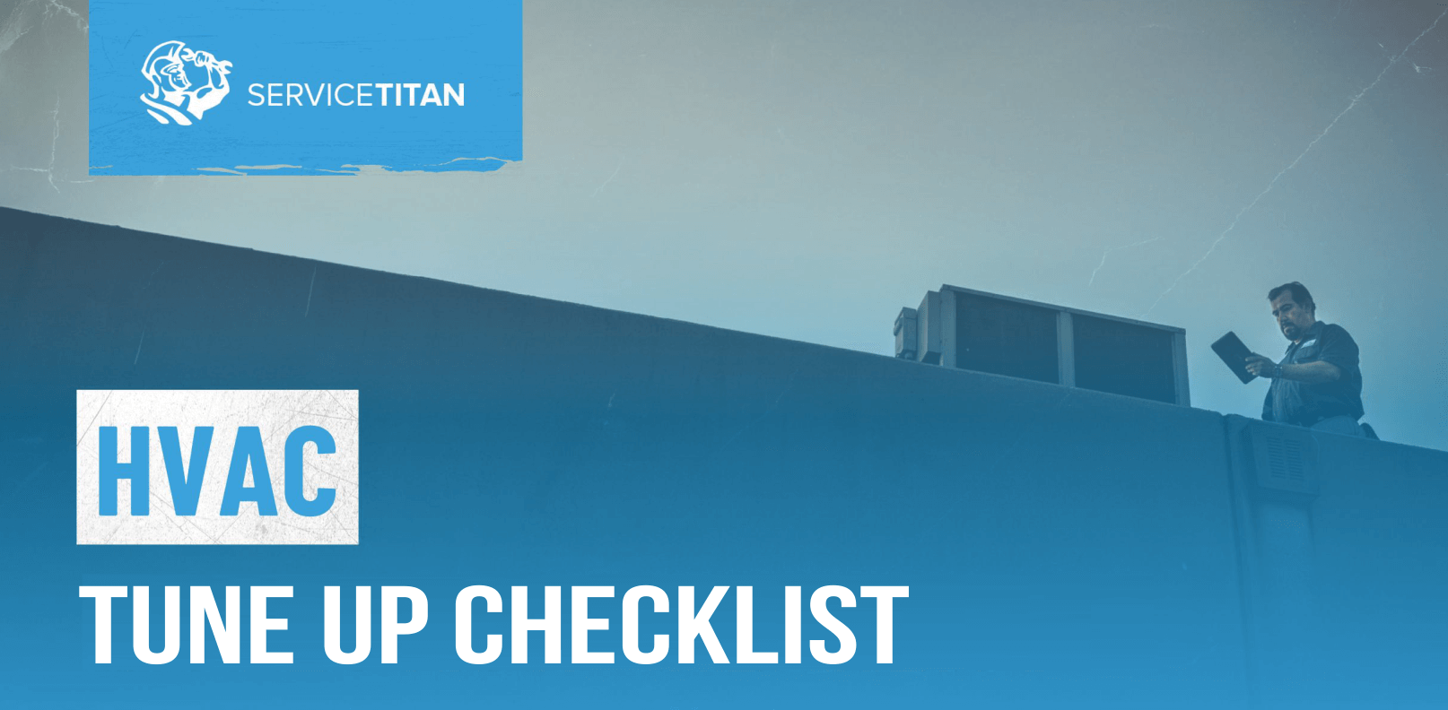 ServiceTitan’s Free HVAC Tune Up Checklist: Cover