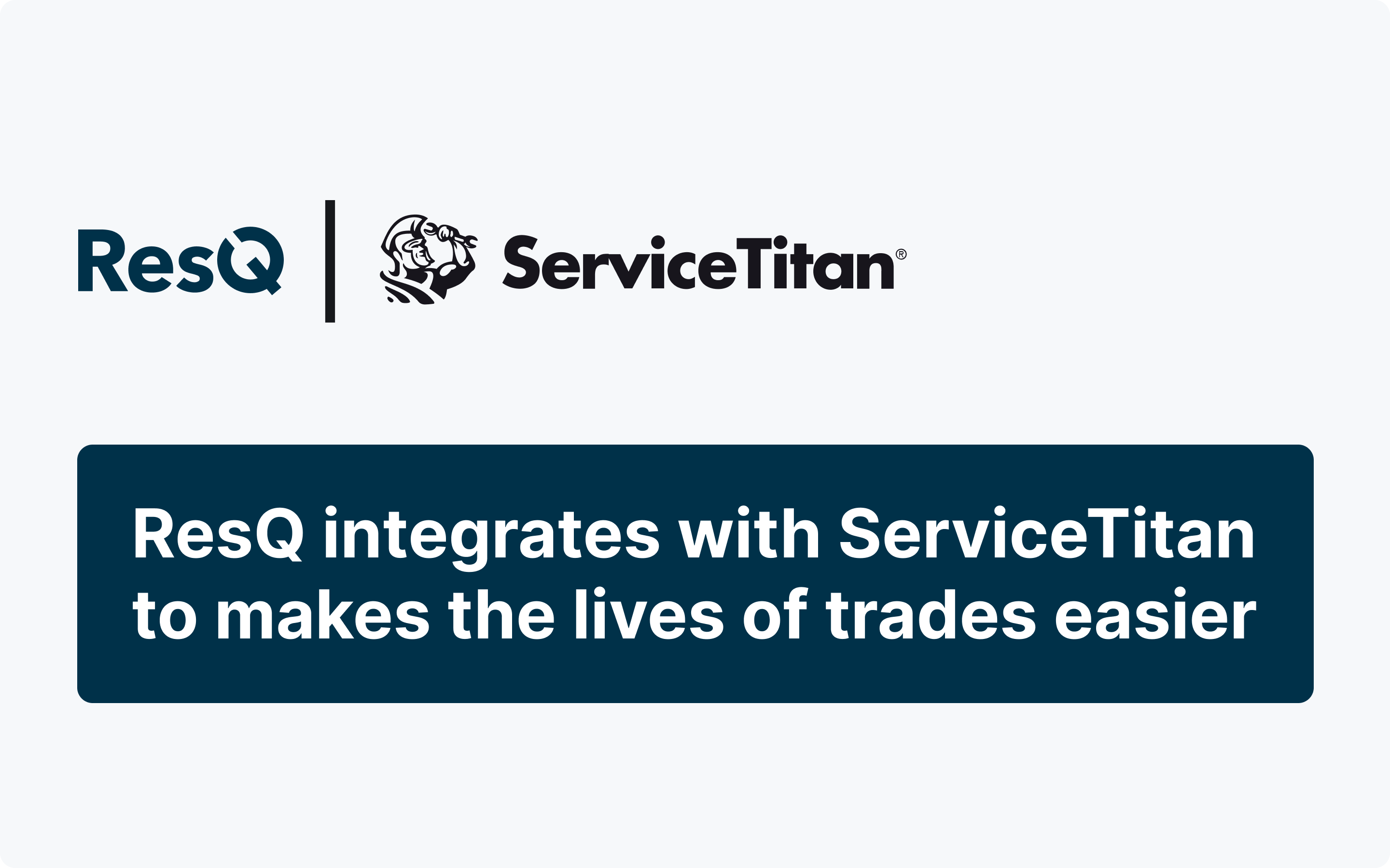 ServiceTitan and ResQ Partner to Simplify Commercial Workflows for Trades Professionals