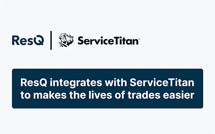 ServiceTitan and ResQ Partner to Simplify Commercial Workflows for Trades Professionals