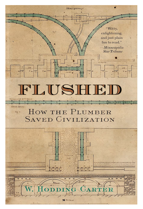 Flushed How the Plumber Saved Civilization Image