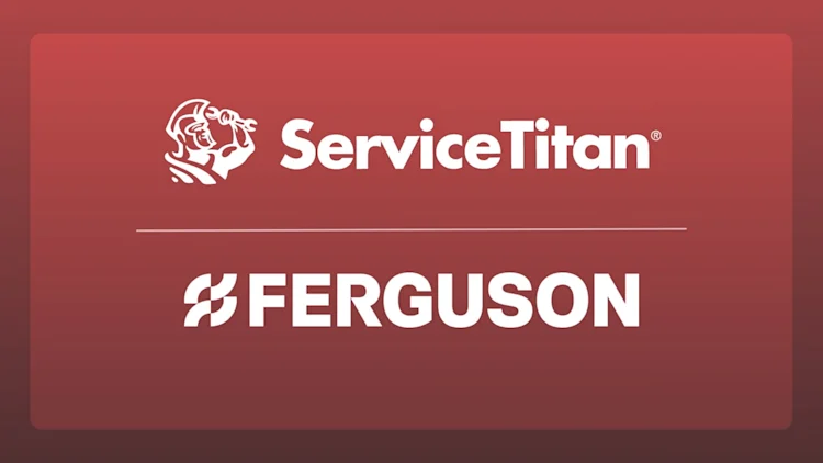 ServiceTitan and Ferguson Deepen Integration to Help Contractors Protect Margins and Streamline Procurement