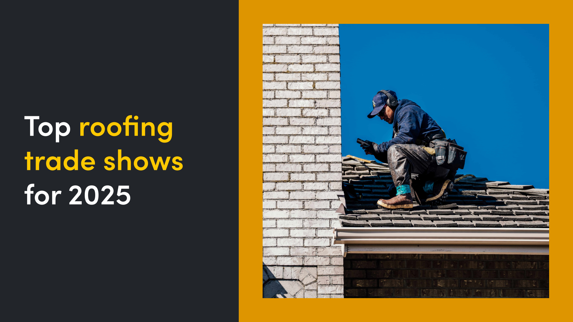 Roofing Trade Shows 2026: 6 Must-Attend Events