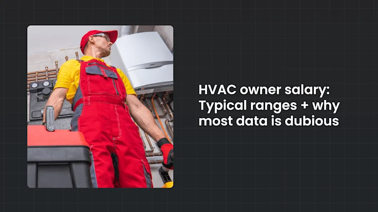 HVAC Owner Salary: Typical Ranges & Why Most Data is Dubious