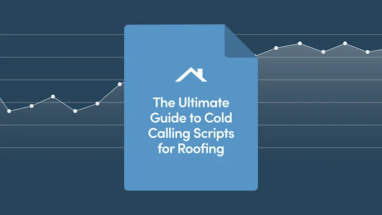 The Ultimate Guide to Cold Calling Scripts for Roofing