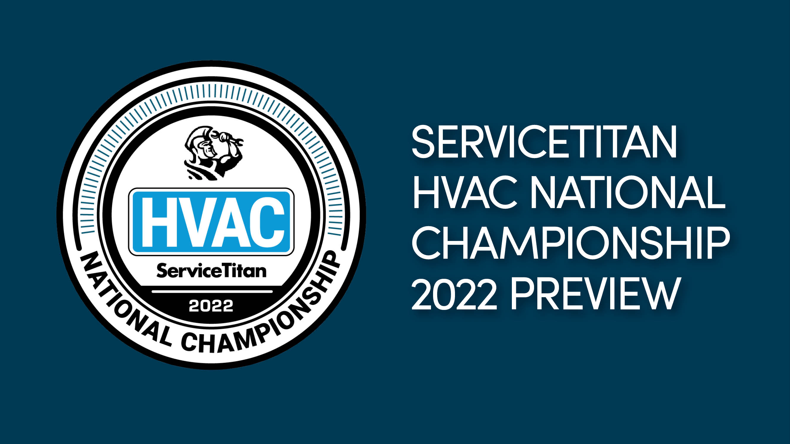 First ServiceTitan HVAC National Championship will be a trip into the