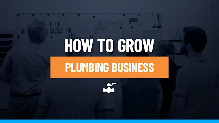 How to Grow Your Plumbing Business in 2026 | The Ultimate Guide