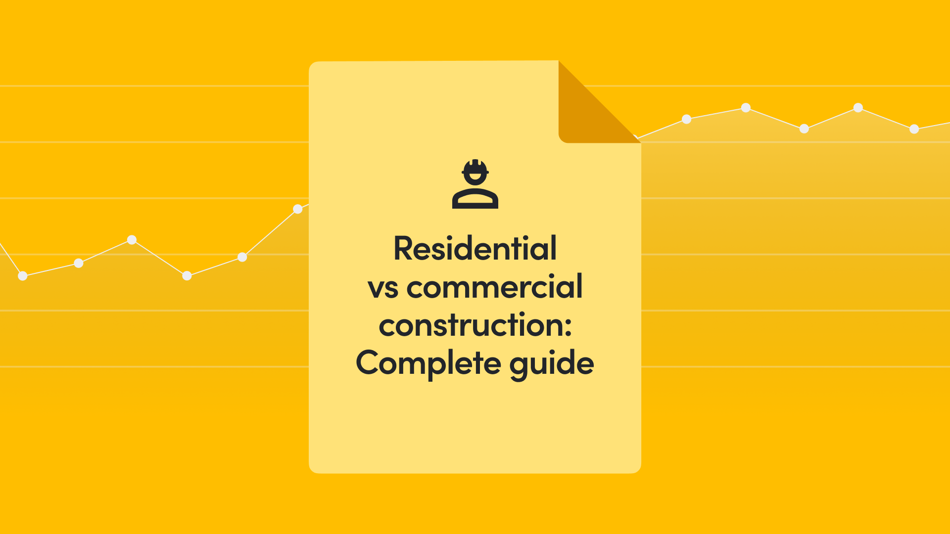 Residential vs Commercial Construction: Complete Guide