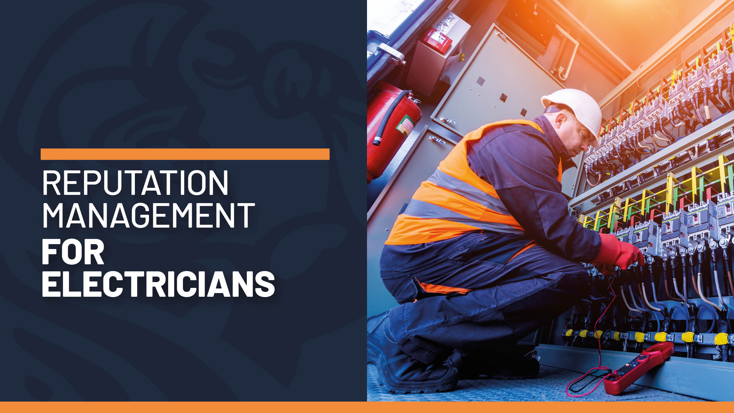 Electrician Reputation Management The Complete Guide [2024]