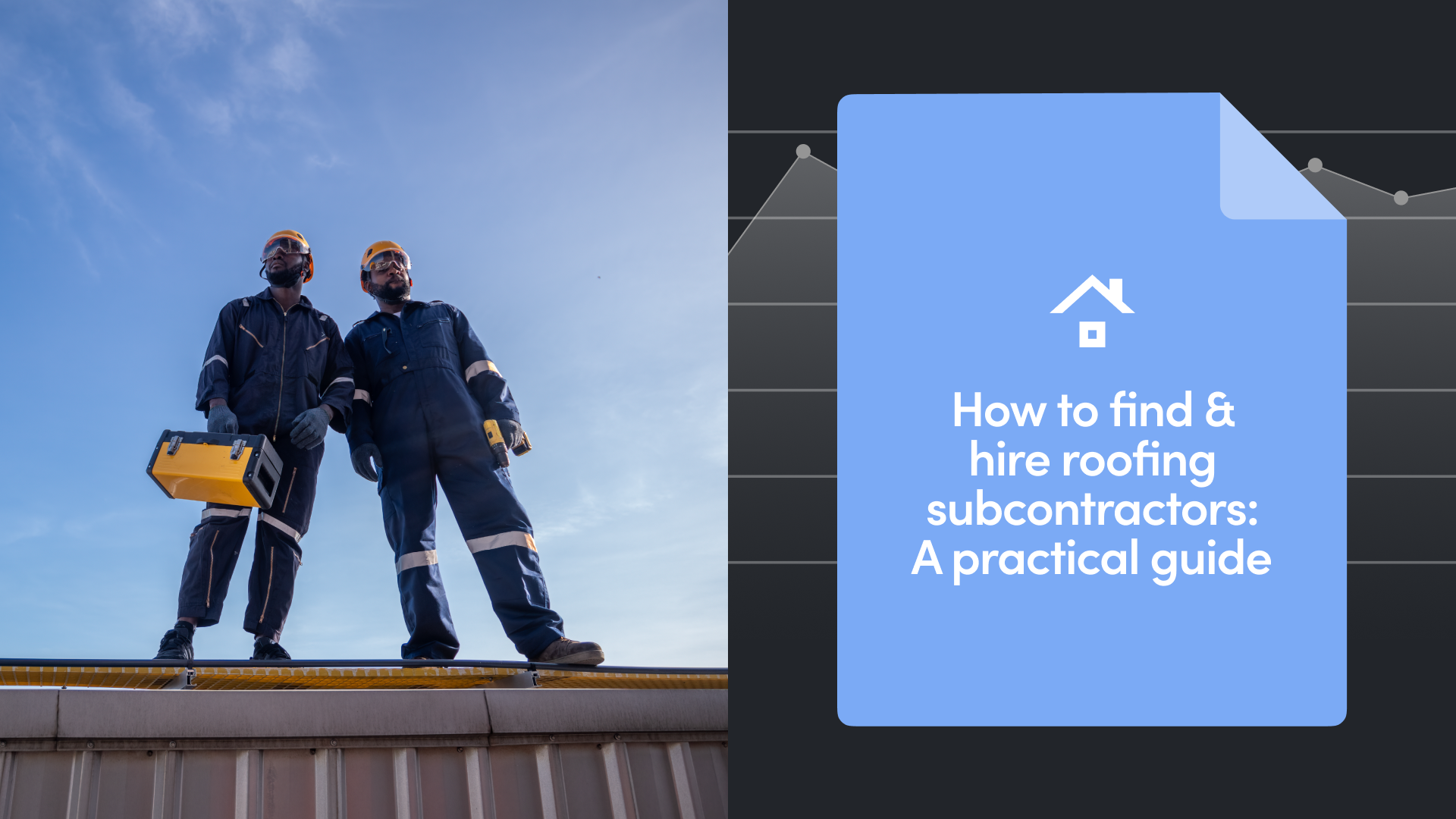 How to Find & Hire Roofing Subcontractors: A Practical Guide