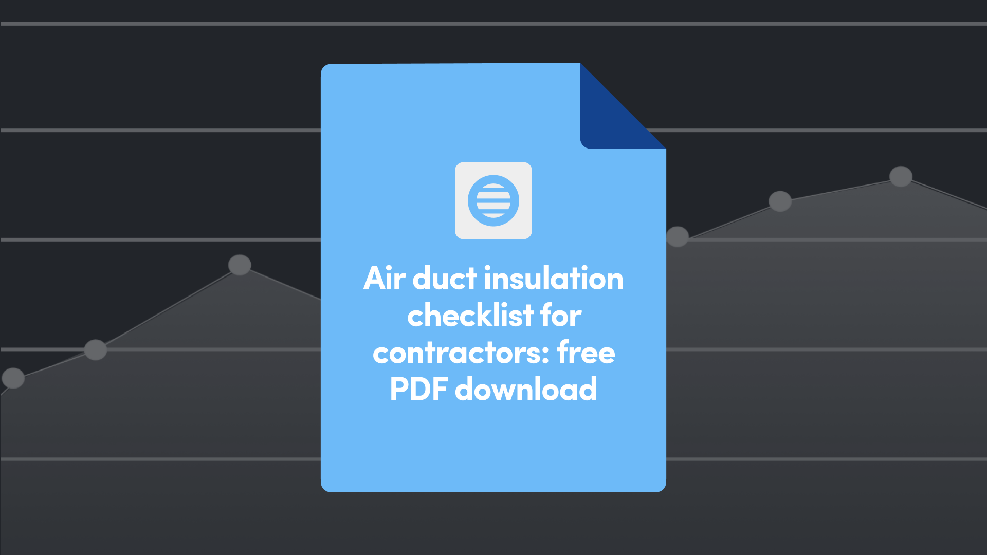 Air Duct Insulation Checklist for Contractors: Free PDF Download