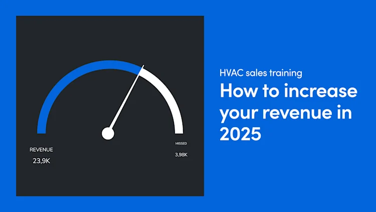 HVAC Sales Training: How To Increase Your Revenue in 2025