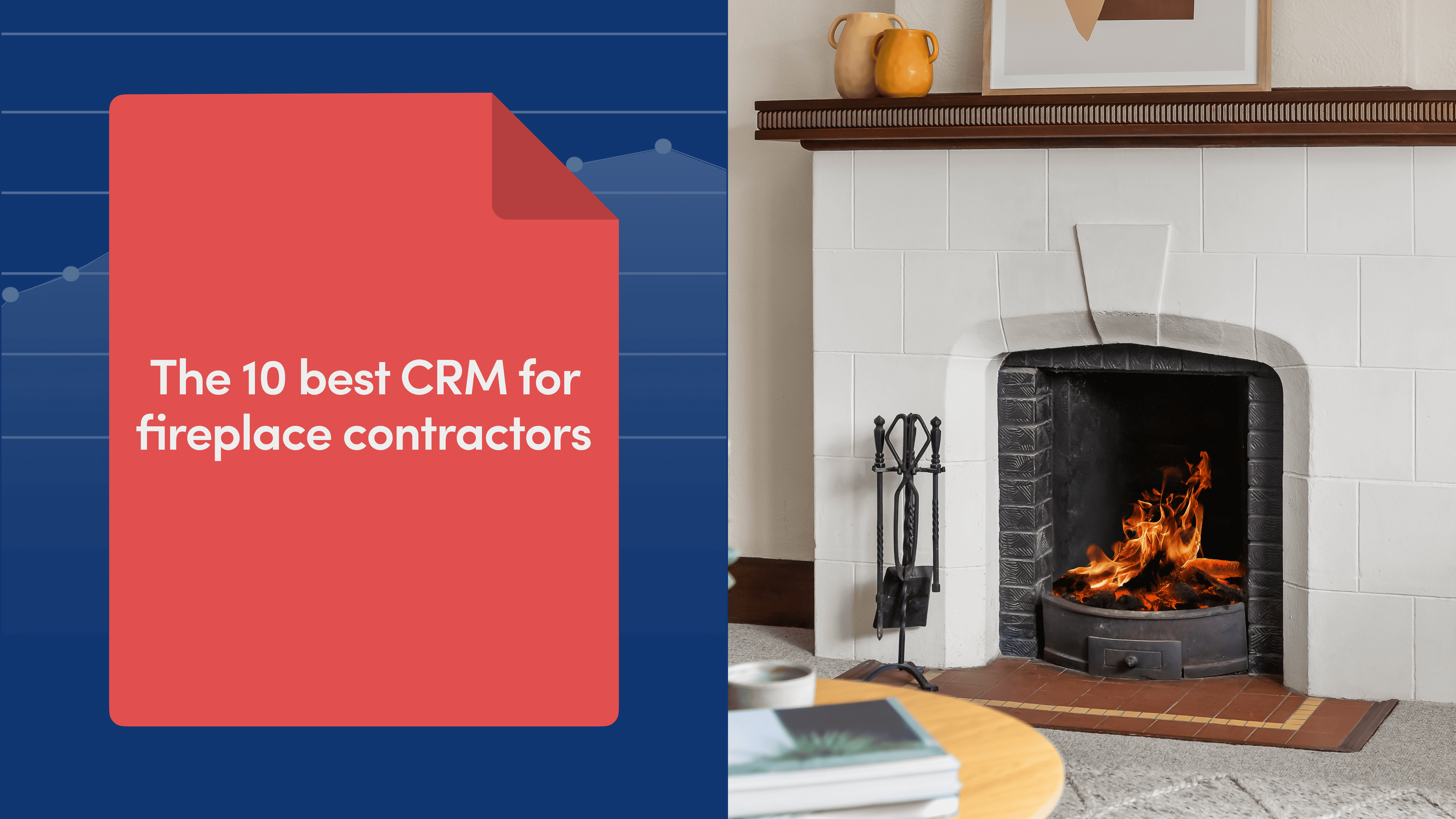 The 10 Best CRM for Fireplace Contractors in 2026