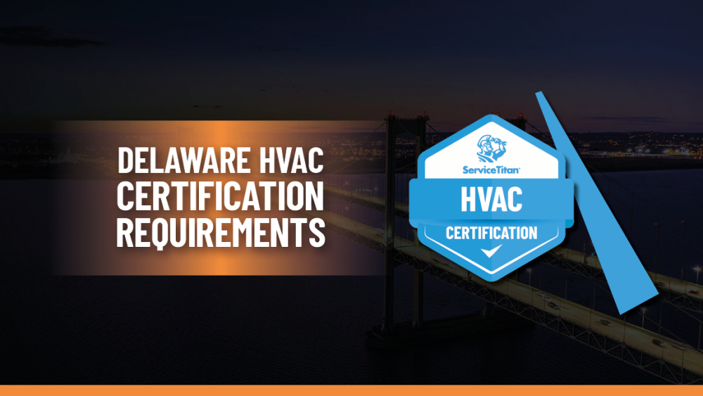 HVAC License Delaware: How to Become an HVAC Contractor in Delaware