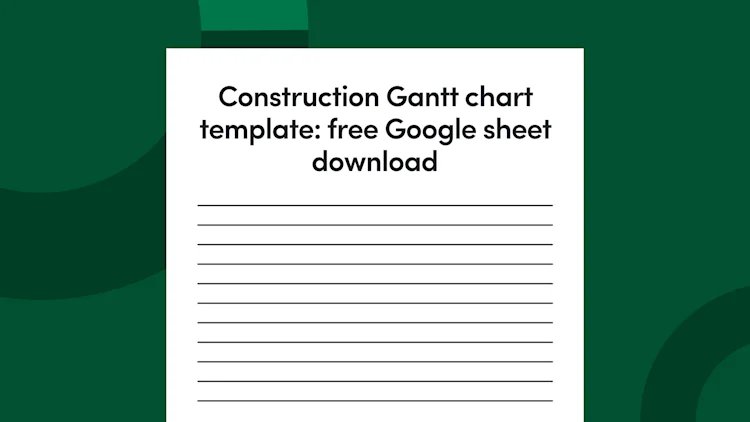 Construction Gantt Chart Template: Free Google Sheet Download