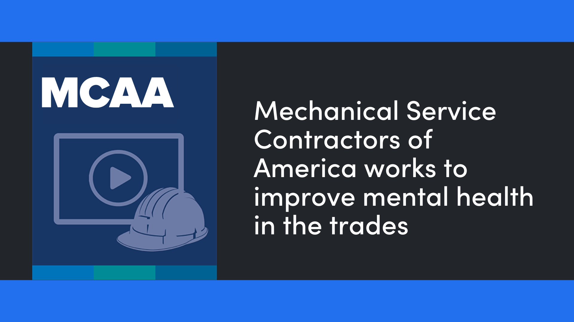 MCAA works to improve mental health, reduce suicide rate in construction industry