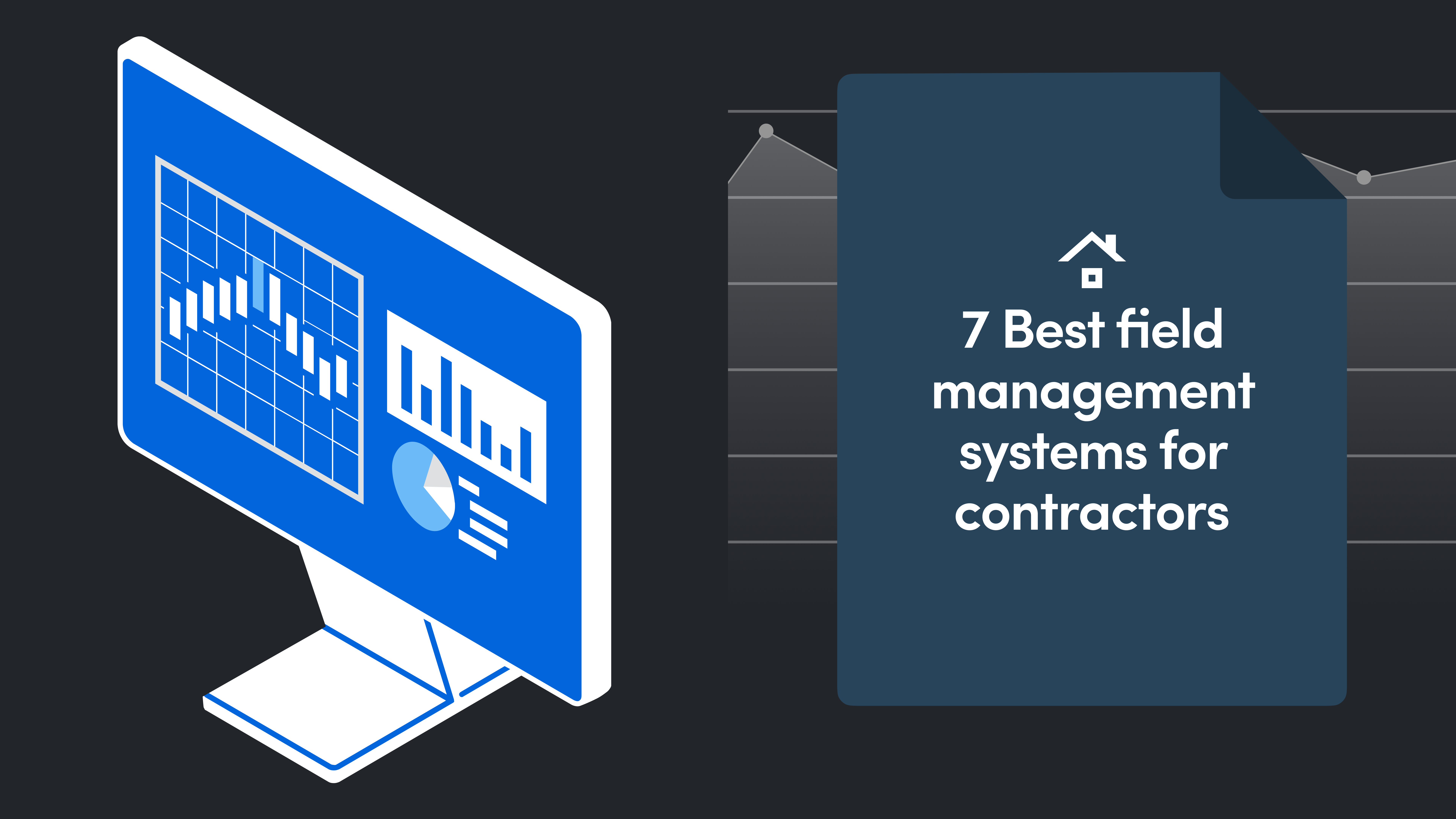 7 Best Field Management Systems for Contractors in 2026