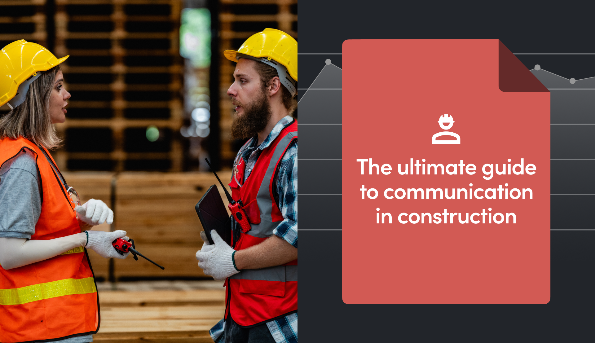 The Ultimate Guide to Communication in Construction