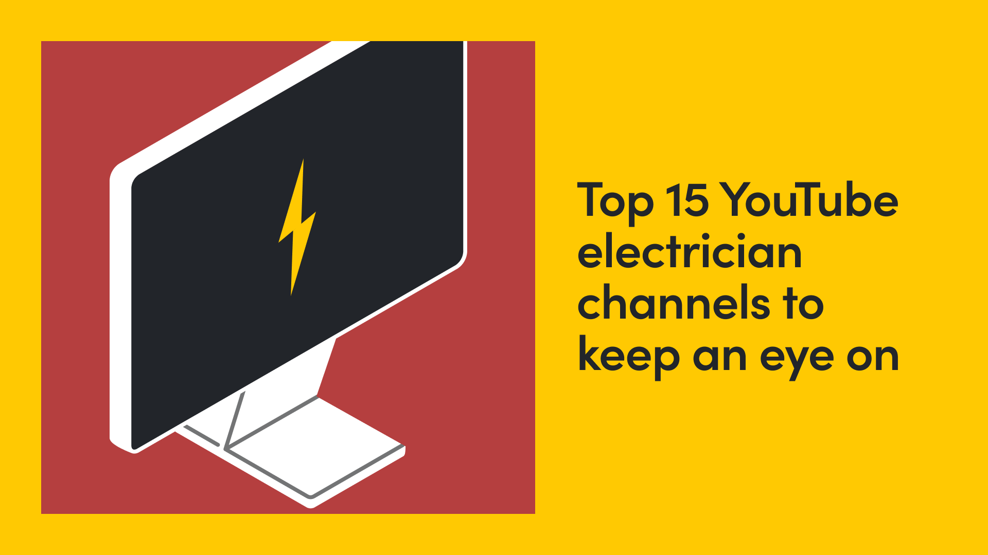 Top 15 YouTube Electrician Channels to Keep an Eye On