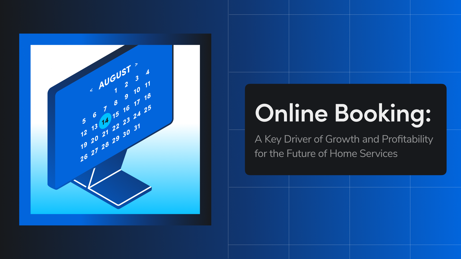 Online Booking: A Key Driver of Growth and Profitability for the Future of Home Services