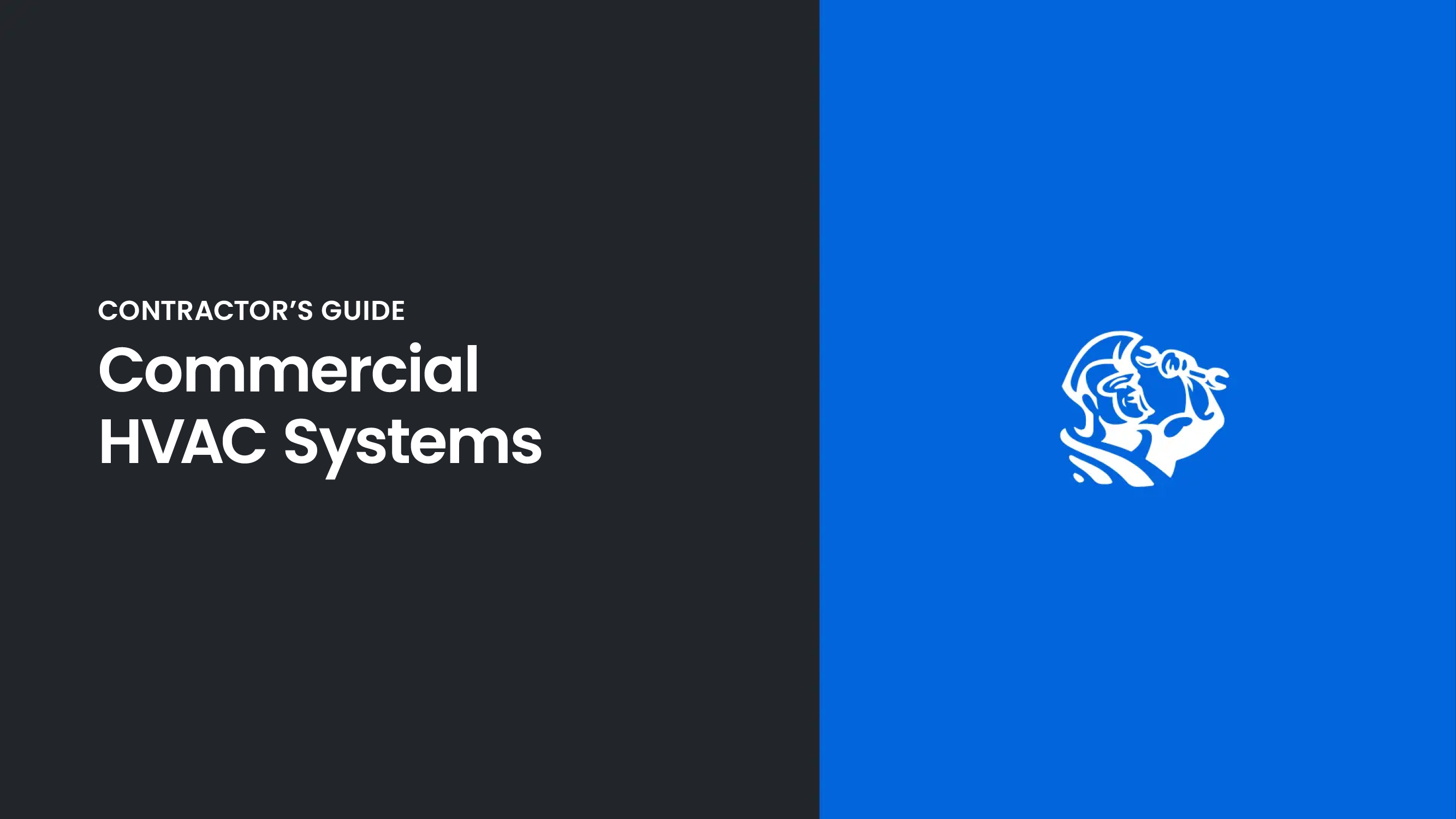 What Is Commercial HVAC? A Complete Guide for Contractors and Facility Teams