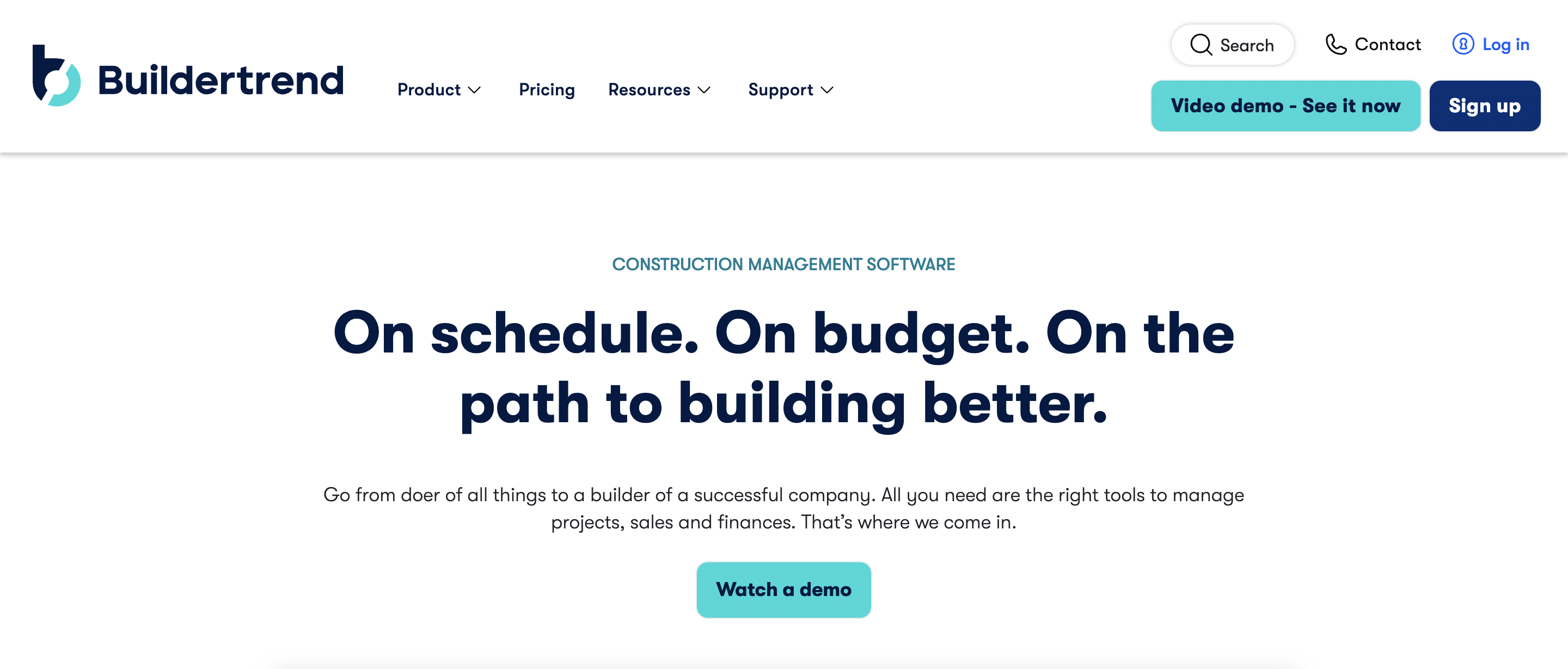 Buildertrend homepage: On schedule. On budget. On the path to building better.